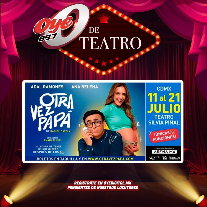 Oye De Teatro/ Papá Otra Vez