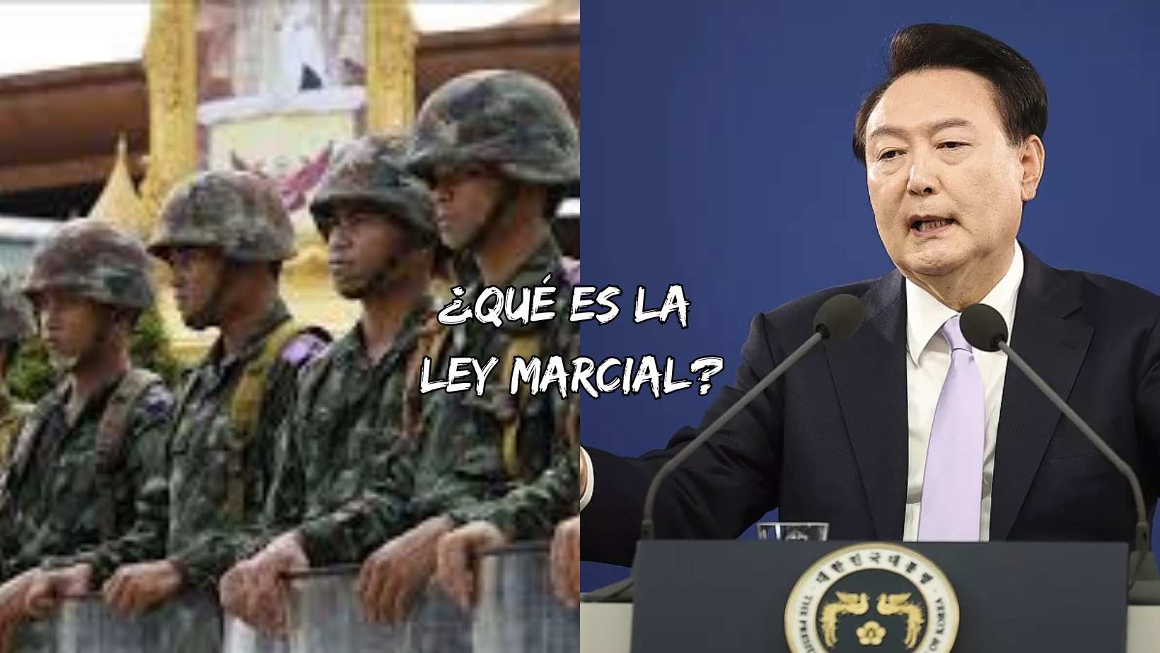 ¿Qué es la Ley Marcial ? ¿Qué esta pasando en Corea del Sur?